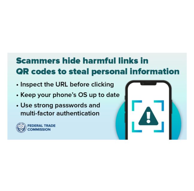 Federal Trade Commission graphic warning that scammers hide harmful links in QR codes
