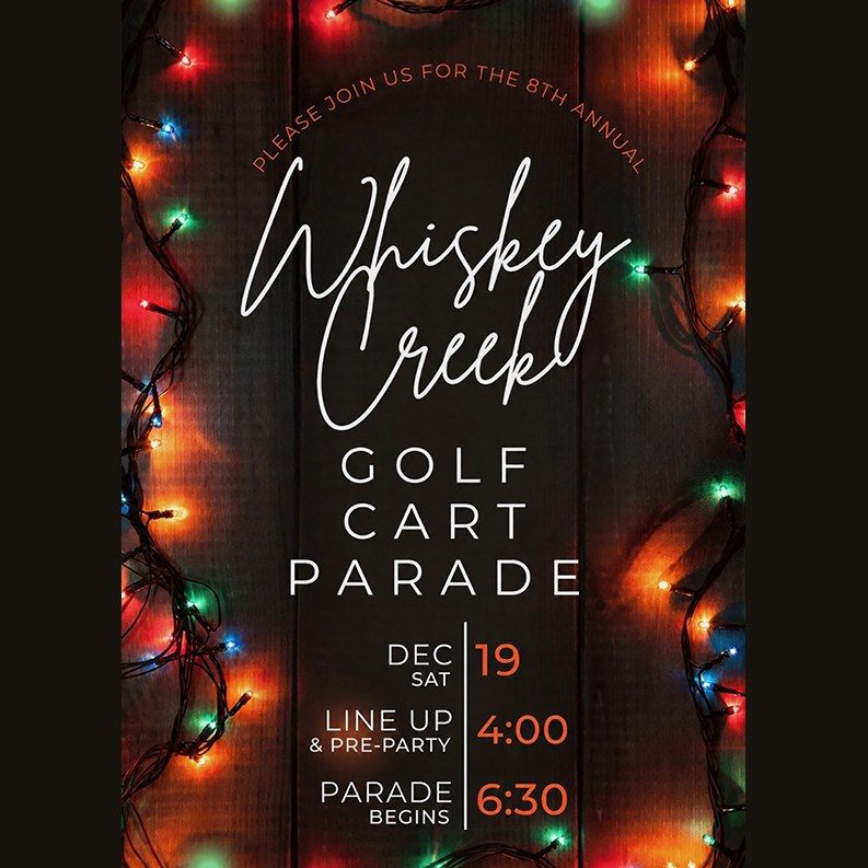 Flyer for the 8th annual Whiskey Creek Golf Cart Parade on Saturday, December 19